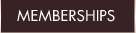 MEMBERSHIPS