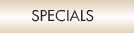 SPECIALS